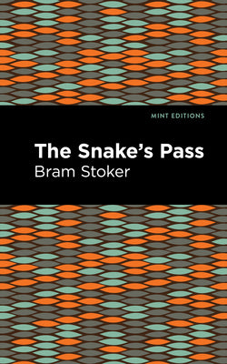 The Snake's Pass (Mint Editions (Romantic Tales))