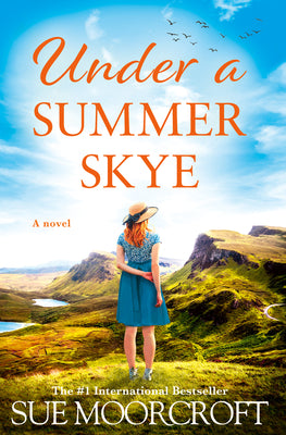 Under a Summer Skye: A new escapist romance for summer 2024, filled with family, love and secrets, from the million-copy bestseller (The Skye Sisters Trilogy) (Book 1)