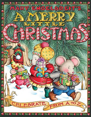 A Merry Little Christmas: Celebrate from A to Z