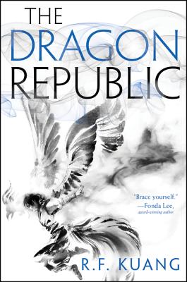 The Dragon Republic (The Poppy War, 2)