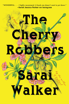 The Cherry Robbers: A Novel