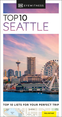 DK Eyewitness Top 10 Seattle (Pocket Travel Guide)