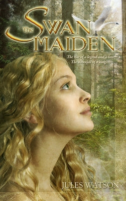 The Swan Maiden: A Novel