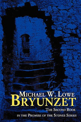 Bryunzet: The Second Book in the Promise of the Stones Series