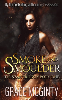 Smoke and Smolder (Azar Trilogy)