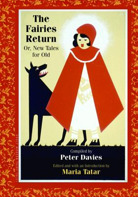 The Fairies Return: Or, New Tales for Old (Oddly Modern Fairy Tales, 4)