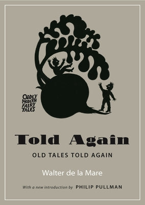 Told Again: Old Tales Told Again - Updated Edition (Oddly Modern Fairy Tales, 10)