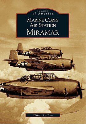 Marine Corps Air Station Miramar (CA) (Images of America)