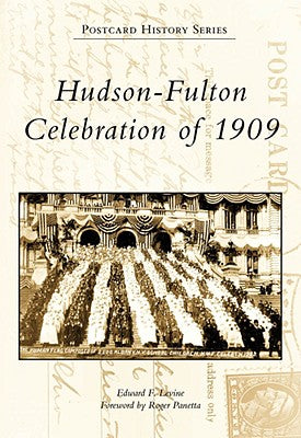 Hudson-Fulton Celebration of 1909 (Postcard History Series)