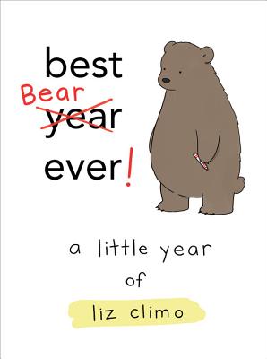 Best Bear Ever!: A Little Year of Liz Climo