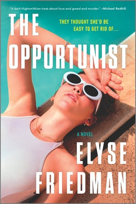 The Opportunist: A Novel