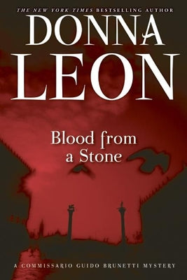 Blood from a Stone: A Commissario Guido Brunetti Mystery (The Commissario Guido Brunetti Mysteries, 14)