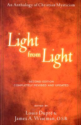 Light from Light: An Anthology of Christian Mysticism (Second Edition)