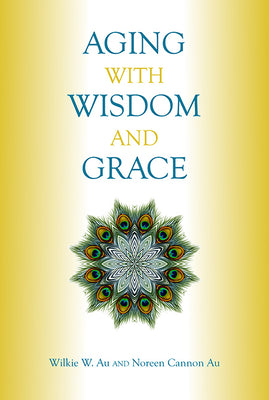 Aging with Wisdom and Grace