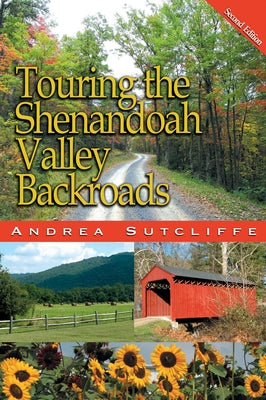 Touring the Shenandoah Valley Backroads (Touring the Backroads)