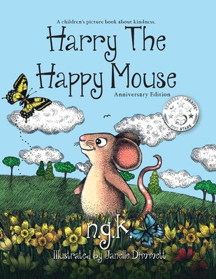 Harry The Happy Mouse: Teaching children to be kind to each other.