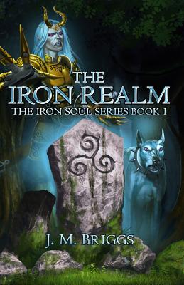 The Iron Realm (The Iron Soul)