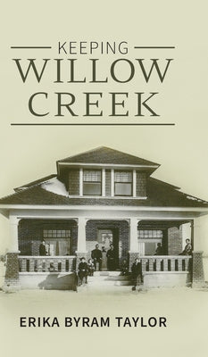 Keeping Willow Creek