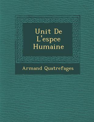 Unit de L'Esp Ce Humaine (French Edition)