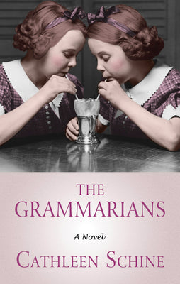 The Grammarians: A Novel