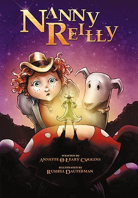 Nanny Reilly, Book 1: Kids LOVE "Nanny Reilly" - Mystery, Fantasy, Folklore & Adventure Series