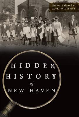 Hidden History of New Haven