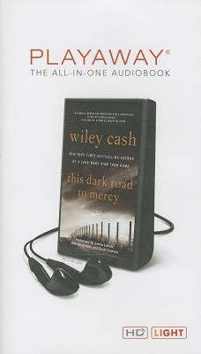 This Dark Road to Mercy: A Novel