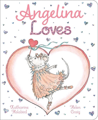 Angelina Loves (Angelina Ballerina)