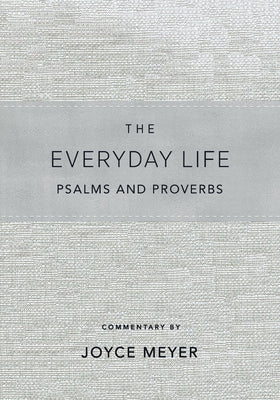 The Everyday Life Psalms and Proverbs, Platinum: The Power of God's Word for Everyday Living