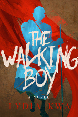 The Walking Boy (Qhuanqi Trilogy, 2)