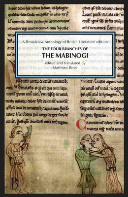 The Four Branches of the Mabinogi: Epic Stories, Ancient Traditions (The World's Greatest Myths and Legends)