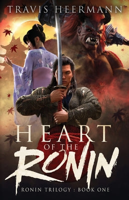 Heart of the Ronin (The Ronin Trilogy)