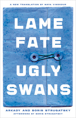 Lame Fate | Ugly Swans (36) (Rediscovered Classics)