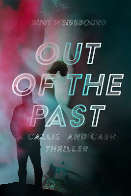 Out of the Past (Callie and Cash, 3)