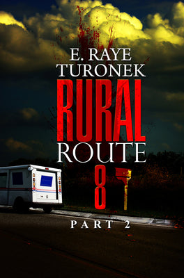 Rural Route 8 Part 2: Unrequited Love