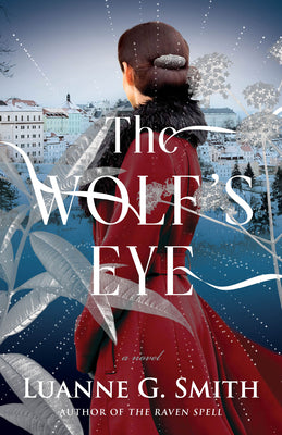 The Wolf's Eye: A Novel (The Order of the Seven Stars)
