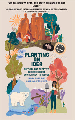 Planting an Idea: Critical and Creative Thinking about Environmental Problems