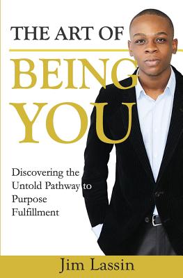 The Art of Being You: How to Live as God's Masterpiece