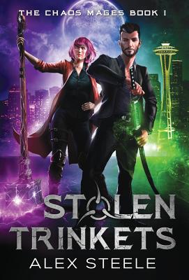 Stolen Trinkets: An Urban Fantasy Action Adventure (Chaos Mages)