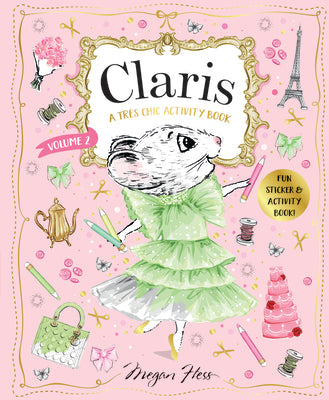 Claris: A Trs Chic Activity Book Volume #2: Claris: The Chicest Mouse in Paris (Claris, 2)