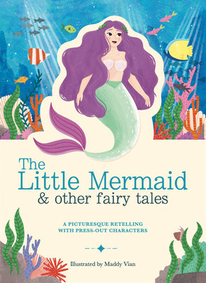 Paperscapes: The Little Mermaid and Other Fairytales: A picturesque retelling with press-out characters