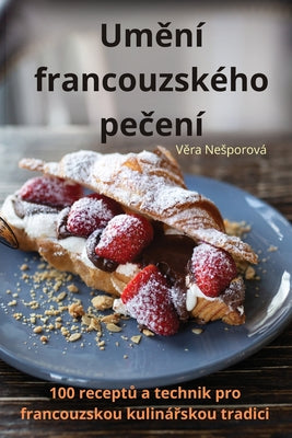 Umn francouzskho peen (Czech Edition)