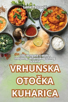 Vrhunska Otoka Kuharica (Croatian Edition)