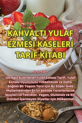 Kahvalti Yulaf Ezmes Kaseler Tarf Ktabi (Turkish Edition)