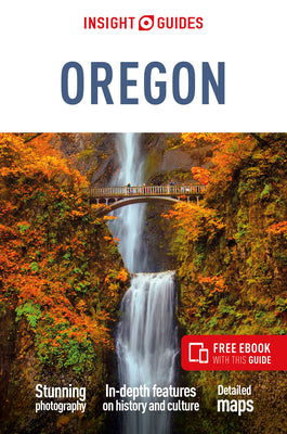 Insight Guides Oregon: Travel Guide with Free eBook (Insight Guides Main Series)