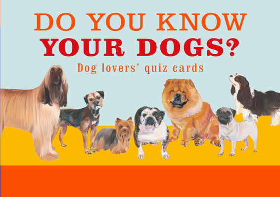 Laurence King Do You Know Your Dogs? Dog lovers' quiz cards