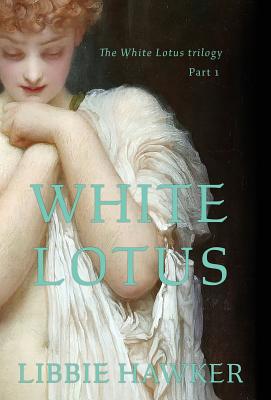 White Lotus: Part 1 of the White Lotus Trilogy