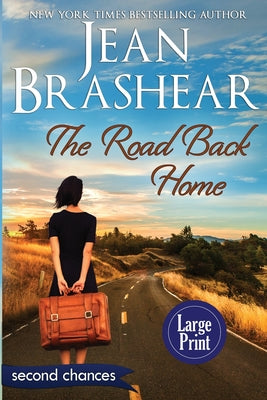 The Road Back Home - Large Print (Second Chances)