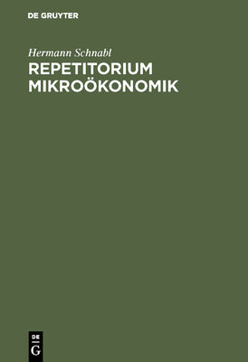 Repetitorium Mikrokonomik (German Edition)