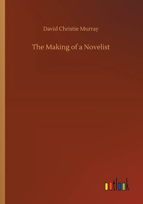 The Making Of A Novelist